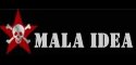MALA IDEA